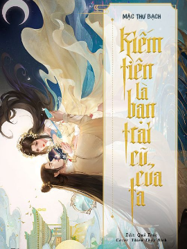 Kiếm Tiên Là Bạn Trai Cũ Của Ta