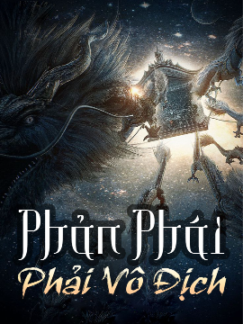 Phản Phái Phải Vô Địch (Dịch) Phản Phái Phải Vô Địch (Dịch)