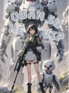 Quân Sư Hệ VIP Quân Sư Hệ VIP
